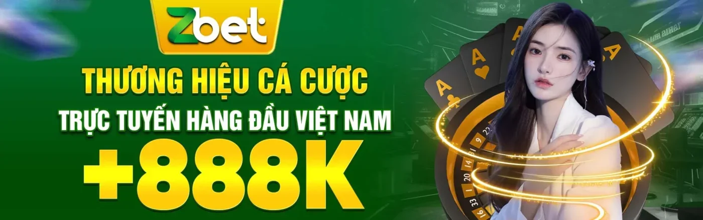Đừng bỏ qua nhà cái cá độ bóng đá ZBET
